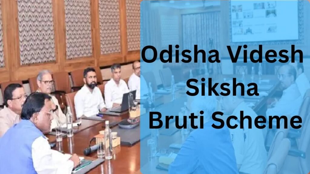 Odisha Videsh Siksha Bruti Scheme
